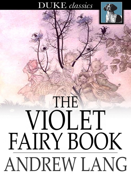 Title details for The Violet Fairy Book by Andrew Lang - Available